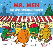 Mr. Men auf dem Weihnachtsmarkt Hargreaves, Roger 9783948410803