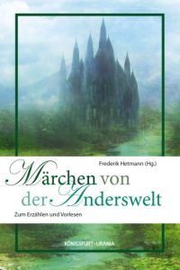Märchen von der Anderswelt Frederik Hetmann 9783868260663