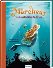 Märchen von Hans Christian Andersen Andersen, Hans Christian 9783480235513