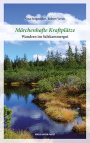 Märchenhafte Kraftplätze Stögmüller, Nina/Versic, Robert 9783702510435