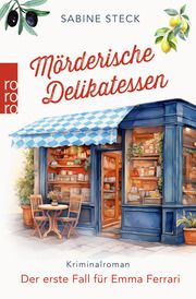 Mörderische Delikatessen Steck, Sabine 9783499013607