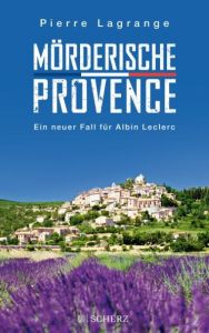 Mörderische Provence Lagrange, Pierre 9783651025639