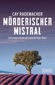 Mörderischer Mistral Rademacher, Cay 9783832197568