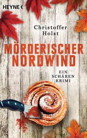 Mörderischer Nordwind Holst, Christoffer 9783453425170
