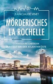 Mörderisches La Rochelle Vinet, Jean-Claude 9783785722701
