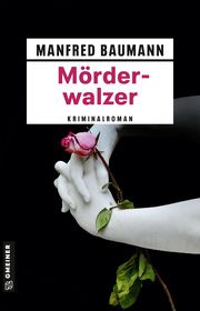 Mörderwalzer Baumann, Manfred 9783839204948