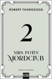 Mrs Potts' Mordclub und der tote Bräutigam Thorogood, Robert 9783462002188