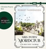 Mrs Potts' Mordclub und der tote Nachbar Thorogood, Robert 9783839819593