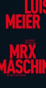 MRX-Maschine Meier, Luise 9783957575487