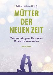 Mütter der Neuen Zeit Sabine Mänken 9783890607788
