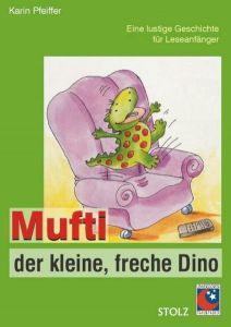 Mufti, der kleine, freche Dino Pfeiffer, Karin 9783897782310