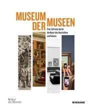 Museum der Museen Anne Buschhoff/Wulf Herzogenrath/Ricarda Hüpel 9783868328042