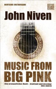 Music From Big Pink Niven, John 9783453676220