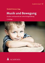 Musik und Bewegung Danuser-Zogg, Elisabeth 9783896658180