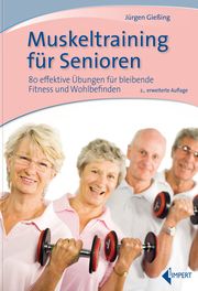 Muskeltraining für Senioren Gießing, Jürgen 9783785319642