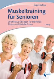 Muskeltraining für Senioren Gießing, Jürgen 9783785319895