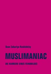 Muslimaniac Keskinkiliç, Ozan Zakariya 9783957325532