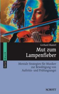 Mut zum Lampenfieber Mantel, Gerhard 9783254083852