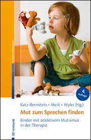 Mut zum Sprechen finden Nitza Katz-Bernstein/Erika Meili-Schneebeli/Jeannette Wyler-Sidler 9783497030859