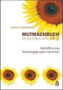 Mutmachbuch für ein Leben ohne Alkohol Haberkern, Sabine 9783834004086