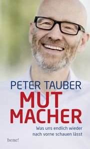 Mutmacher Tauber, Peter 9783963402364