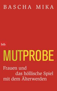 Mutprobe Mika, Bascha 9783442749676