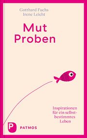 Mut-Proben Fuchs, Gotthard/Leicht, Irene 9783843613248