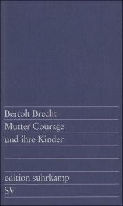 Mutter Courage und ihre Kinder Brecht, Bertolt 9783518100493