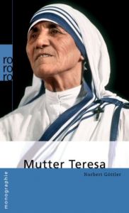 Mutter Teresa Göttler, Norbert 9783499507052