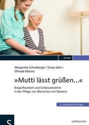 'Mutti lässt grüßen' Schneberger, Margarete/Jahn, Sonja/Marino, Elfriede 9783899933185