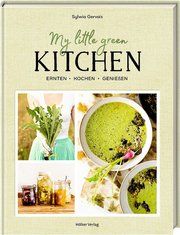 My Little Green Kitchen Gervais, Sylwia 9783881171847