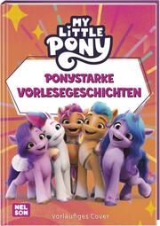 My little Pony: Ponystarke Vorlesegeschichten  9783845122656