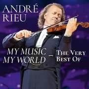 My Music - My World: The Very Best Of Rieu, André 0602577969034