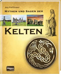 Mythen und Sagen der Kelten Krämer, Claus 9783955402693