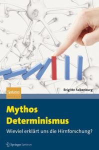 Mythos Determinismus Falkenburg, Brigitte 9783642250972