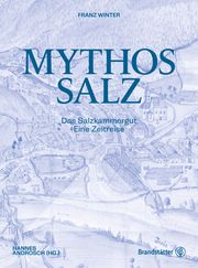 Mythos Salz Winter, Franz 9783710606946