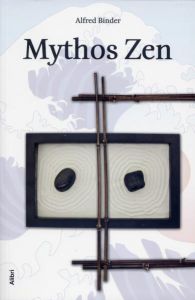 Mythos Zen Binder, Alfred 9783865690579