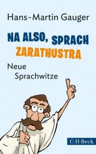 Na also, sprach Zarathustra Gauger, Hans-Martin 9783406659317