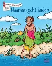 Naaman geht baden Tanja Husmann/Ole Husmann 9783417287028