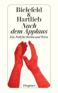 Nach dem Applaus Bielefeld, Claus-Ulrich/Hartlieb, Petra 9783257242966