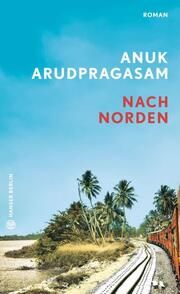 Nach Norden Arudpragasam, Anuk 9783446273818