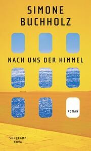 Nach uns der Himmel Buchholz, Simone 9783518474426