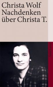 Nachdenken über Christa T Wolf, Christa 9783518459133