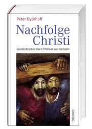 Nachfolge Christi Dyckhoff, Peter 9783746266947