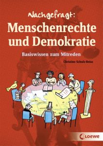 Nachgefragt: Menschenrechte und Demokratie Schulz-Reiss, Christine 9783785589885