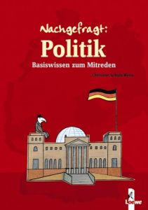 Nachgefragt: Politik Schulz-Reiss, Christine 9783785553879