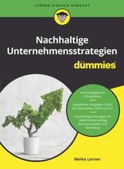 Nachhaltige Unternehmensstrategien für Dummies Lerner, Meike 9783527721528