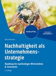 Nachhaltigkeit als Unternehmensstrategie Hinrichs, Bernd 9783648168035