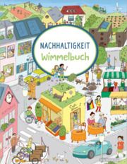 Nachhaltigkeits-Wimmelbuch Weidenbach, Bille 9783985850143