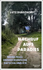 Nachruf aufs Paradies Dursthoff, Lutz 9783462006254